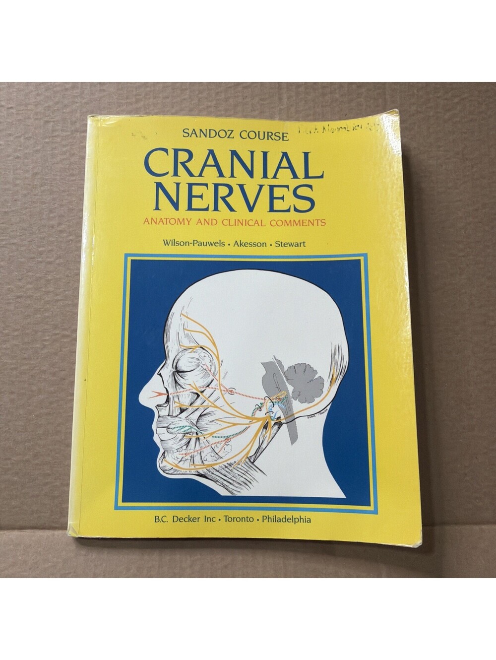 Cranial Nerves : Anatomy and Clinical Features by Stewart, Patricia A. S1
